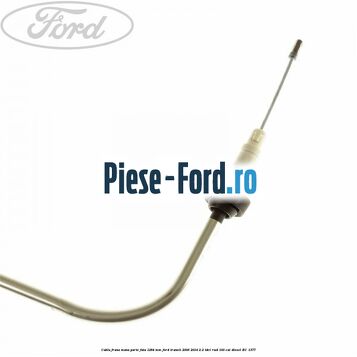 Cablu frana mana parte fata 1284 mm Ford Transit 2006-2014 2.2 TDCi RWD 100 cp